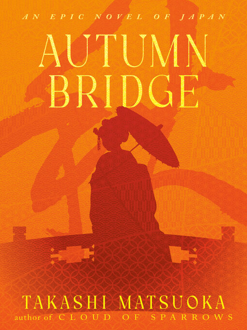 Title details for Autumn Bridge by Takashi Matsuoka - Available